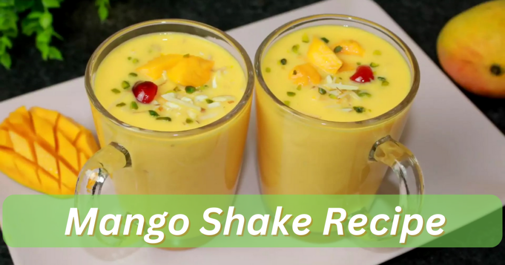 Mango Shake Recipe