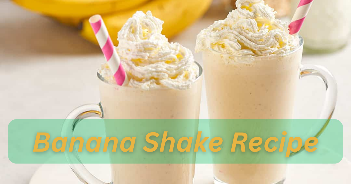 Banana Shake Recipe