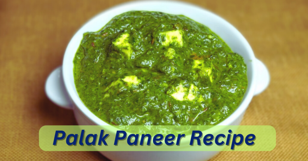 Palak Paneer Recipe