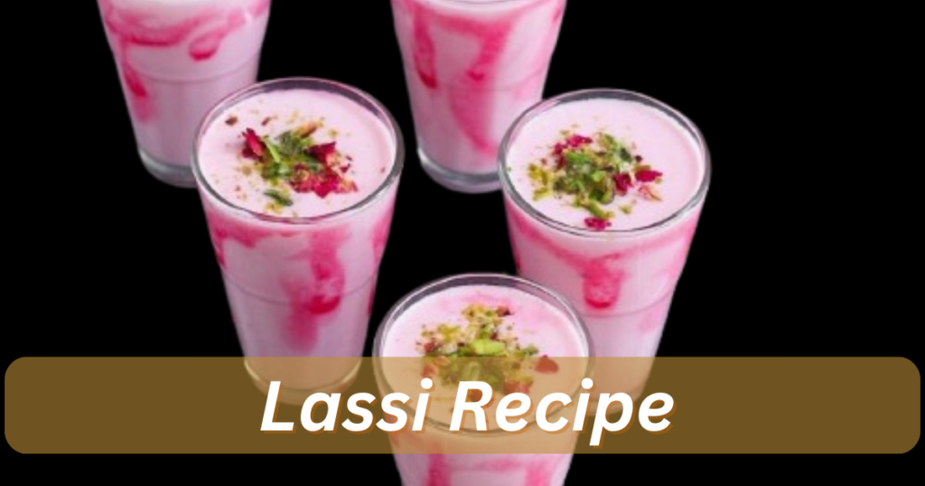 Lassi Recipe