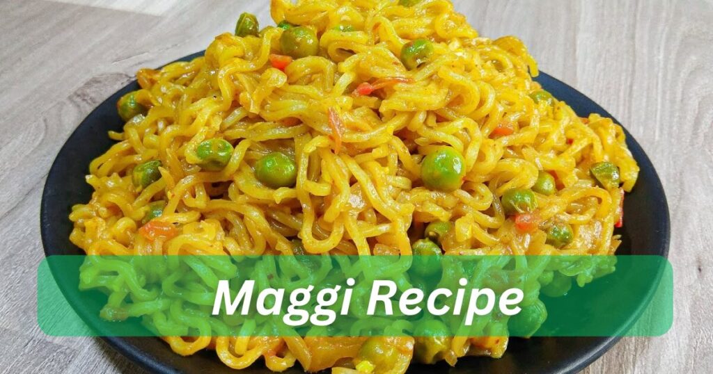 Maggi Recipe