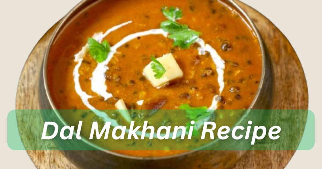 Dal Makhani Recipe